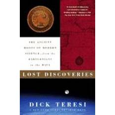 Lost Discoveries: The Ancient Roots Of Modern Science--From The Babylonians To The Maya (Tapa blanda, 2003)