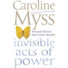 Caroline myss Invisible Acts of Power (Häftad, 2006)