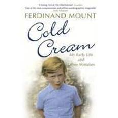 Cold Cream: My Early Life and Other Mistakes (Paperback, 2009)