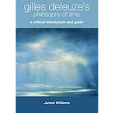 Gilles Deleuze's Philosophy of Time: A Critical Introduction and Guide (Häftad, 2011)