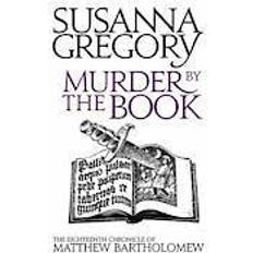 Bartholomew Murder By The Book: The Eighteenth Chronicle of Matthew Bartholomew (Chronicles of Matthew Bartholomew) (Paperback, 2013)