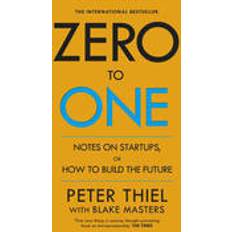 Zero to one - notes on start ups, or how to build the future (Häftad, 2015)