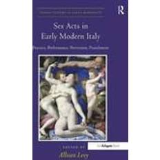 Dr levy Sex Acts in Early Modern Italy (Inbunden, 2010)