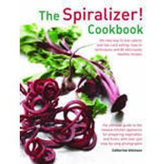 Spiralizer The Spiralizer! Cookbook (Inbunden, 2015)