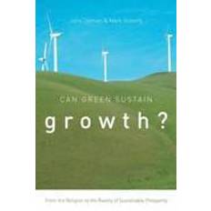 Can Green Sustain Growth? (Relié, 2013)