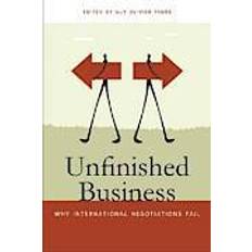 Unfinished Business: Why International Negotiations Fall (Studies in Security and International Affairs) (Paperback, 2012)