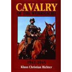 Wehrmacht The Cavalry of the Wehrmacht, 1941-1945 (Hardcover, 2004)