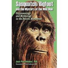 Jean paul man Sasquatch / Bigfoot &; the Mystery of the Wild Man (Hæftet, 2010)