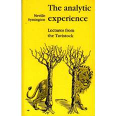 The Analytic Experience: Lectures from the Tavistock (Paperback, 1986)