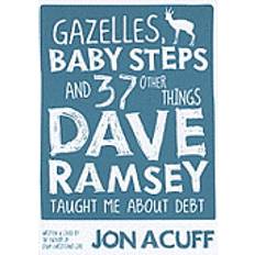 gazelles baby steps and 37 other things dave ramsey taught me about debt (Paperback, 2011)