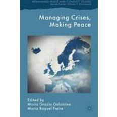 Galantino Managing Crises, Making Peace (Inbunden, 2015)