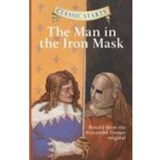 Books Classic Starts: The Man in the Iron Mask: Retold from the Alexandre Dumas Original (Hardcover, 2008)