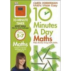 Studieboeken 10 Minutes a Day Maths Ages 5-7 (Carol Vorderman's Maths Made Easy) (Paperback, 2013)