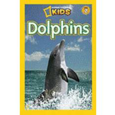 National geographic kids National Geographic Kids Readers: Dolphins (National Geographic Kids Readers: Level 2) (Paperback, 2010)