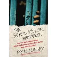 Books serial killer whisperer how one mans tragedy helped unlock the deadliest se (Paperback, 2012)