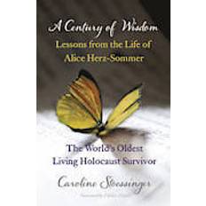 A Century of Wisdom (Paperback, 2012)