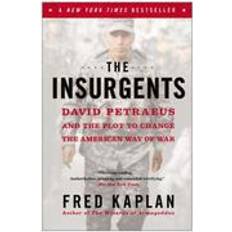 Books The Insurgents: David Petraeus and the Plot to Change the American Way of War (Paperback, 2014)