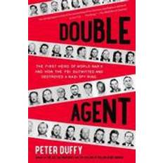 War of the ring Double Agent: The First Hero of World War II and How the FBI Outwitted and Destroyed a Nazi Spy Ring (Paperback, 2015)
