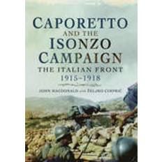 Isonzo Caporetto and the Isonzo Campaign (Hæftet, 2015)