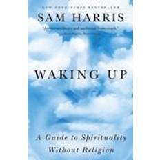 Waking Up: A Guide to Spirituality Without Religion (Häftad, 2015)