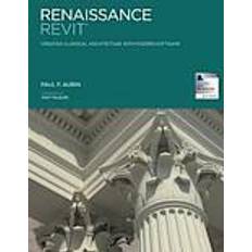 Books Renaissance Revit: Creating Classical Architecture with Modern Software (Paperback, 2013)