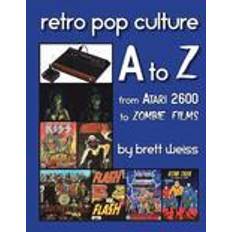 Atari 2600 Retro Pop Culture A to Z: From Atari 2600 to Zombie Films (Häftad, 2014)