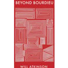 Bourdieu Beyond Bourdieu (Indbundet, 2016)