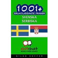 Serbien Books 1001+ Grundlaggande Fraser Svenska - Serbiska (Paperback)