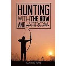 Books Hunting with the Bow and Arrow (Paperback, 2015)