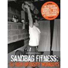 Sandbag Sandbag Fitness: 150 High Intensity Workouts (Paperback, 2015)