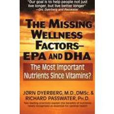 Epa dha Missing Wellness Factors: EPA/DHA (Broché, 2012)