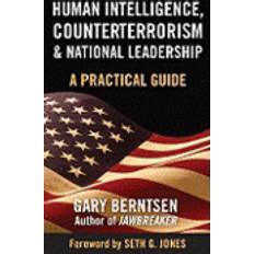 Human leadership Human Intelligence, Counterterrorism, And National Leadership (Inbunden, 2008)