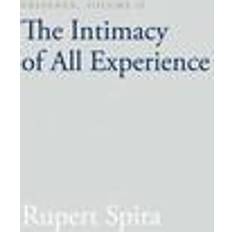 Rupert spira Presence, Volume II: The Intimacy of All Experience (Hæftet, 2016)