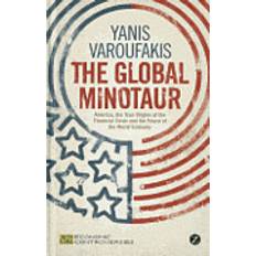 Yanis varoufakis The Global Minotaur (Inbunden, 2011)