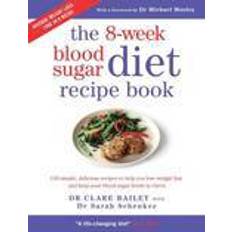 Blood sugar The 8-Week Blood Sugar Diet Recipe Book (Paperback, 2016)