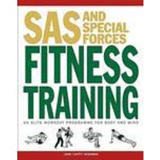 SAS and Special Forces Fitness Training: An Elite Workout Programme for Body and Mind (Paperback, 2016)