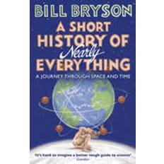 Wetenschap & Technologie Boeken A Short History Of Nearly Everything Bryson Bill Bryson (Paperback, 2016)