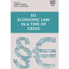 Time crisis EU Economic Law in a Time of Crisis (Inbunden, 2016)