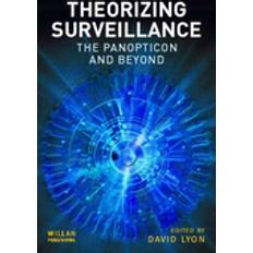 Surveillance Theorizing Surveillance (Häftad, 2006)