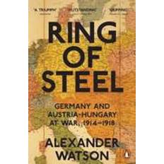 War of the ring Ring of steel - germany and austria-hungary at war, 1914-1918 (Häftad, 2015)