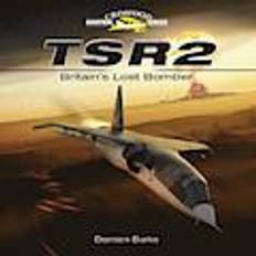 Tsr2 TSR2 - Britain's Lost Bomber (Indbundet, 2010)