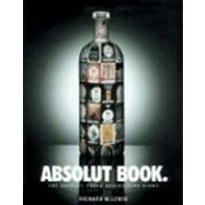 Absolut vodka absolut book the absolut vodka advertising story (Paperback, 1997)