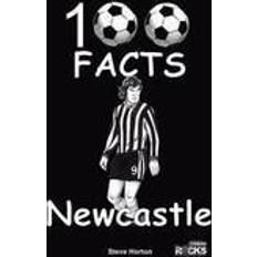 Newcastle united Newcastle United - 100 Facts (Häftad, 2015)