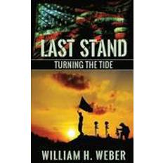 Weber stand Last Stand: Turning the Tide (Häftad, 2015)