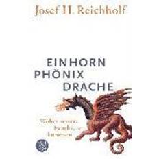 Einhorn, Phönix, Drache (Paperback)