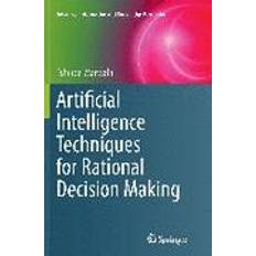 Artificial Intelligence Techniques for Rational Decision Making (Paperback, 2016)