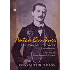 Anton bruckner Anton Bruckner (Hardcover, 2014)