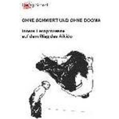Ohne Schwert Und Ohne Dogma (Paperback)