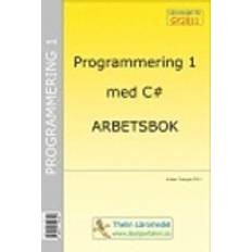 Programmering 1 c# Programmering 1 med C#: Arbetsbok
