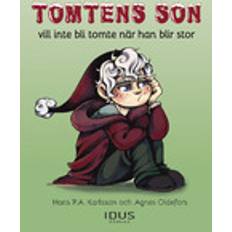 Tomte stor Tomtens son vill inte bli tomte när han blir stor (Inbunden)